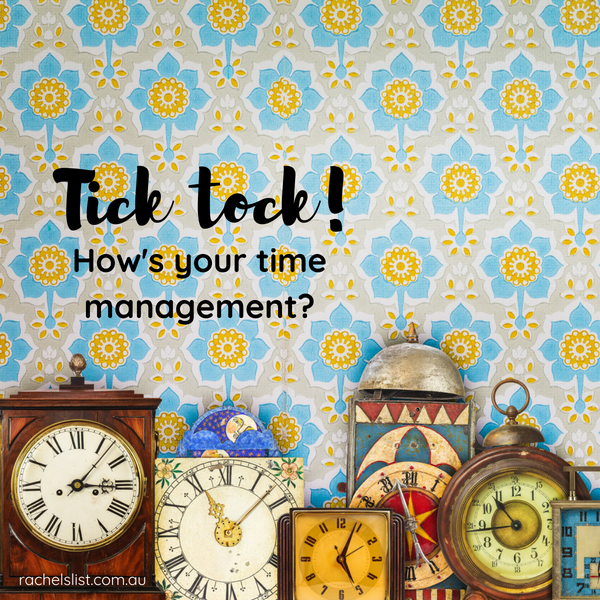 Tick Tock! How’s your time management?