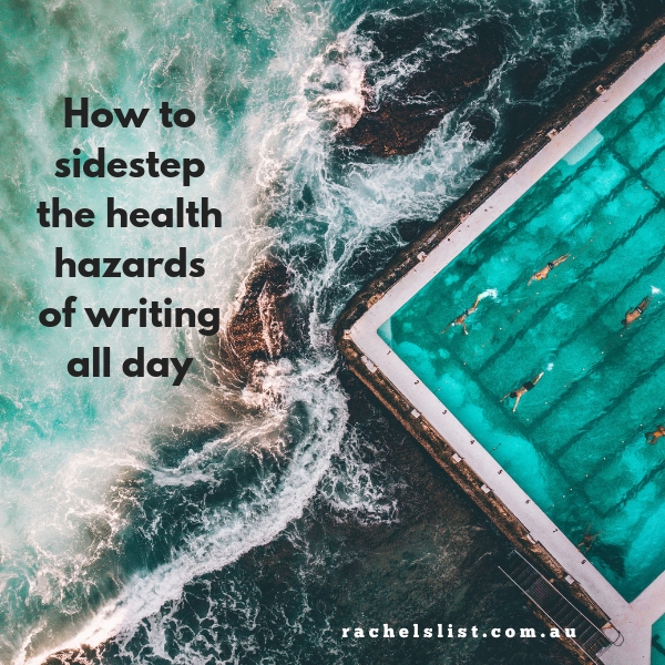 How to sidestep the health hazards of writing all day