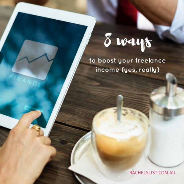 8 ways to boost your freelance income