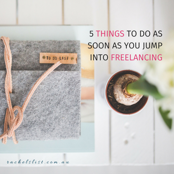 5 things to do as soon as you jump into freelancing