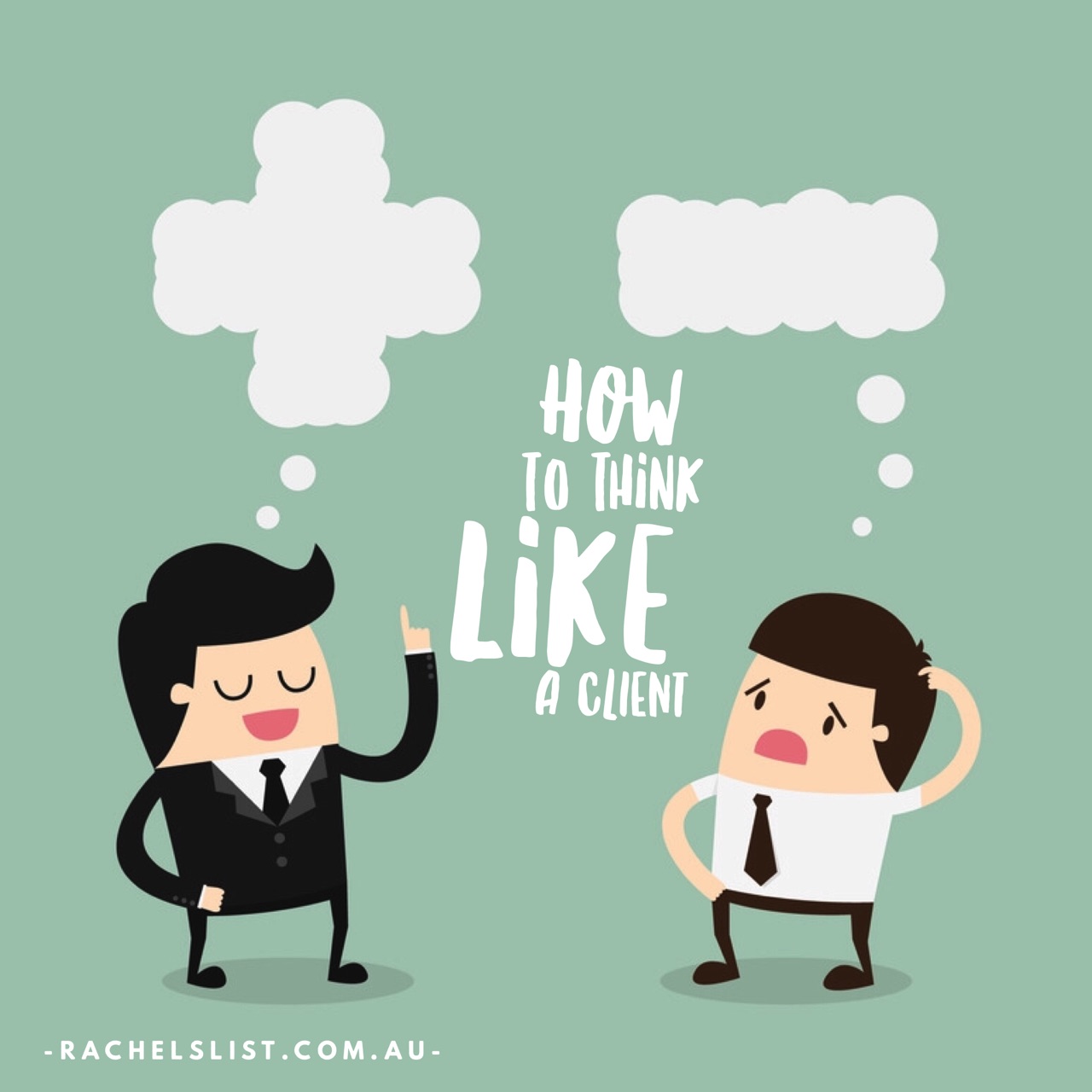 How to think like a client