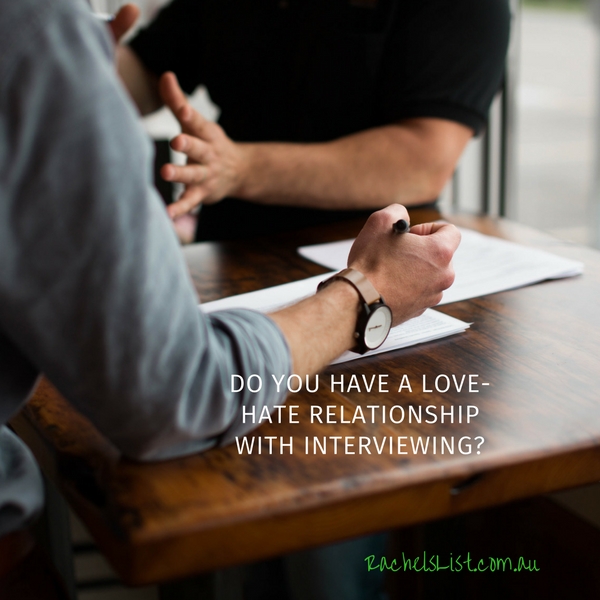 Do you have a love-hate relationship with interviewing?