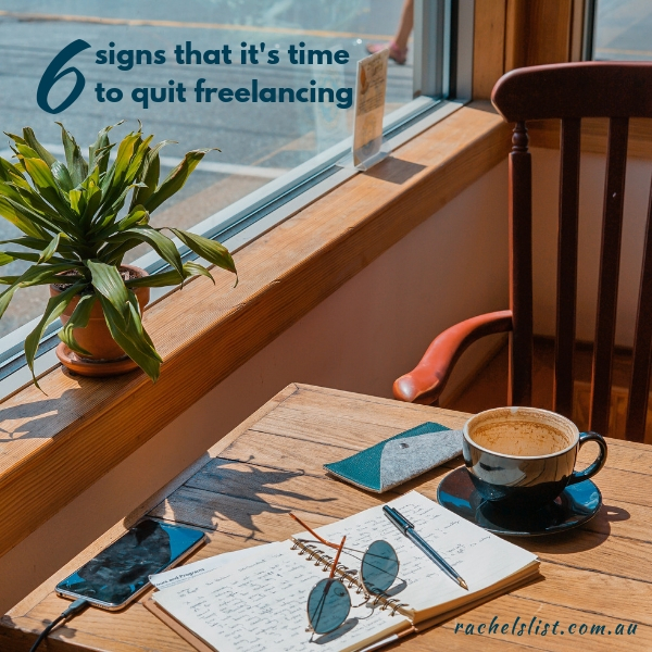 6 signs that it’s time to quit freelancing