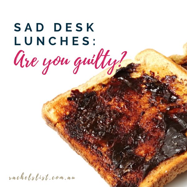 Sad desk lunches: are you guilty?