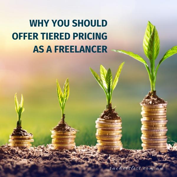 Tiered pricing: Why you should offer it as a freelancer