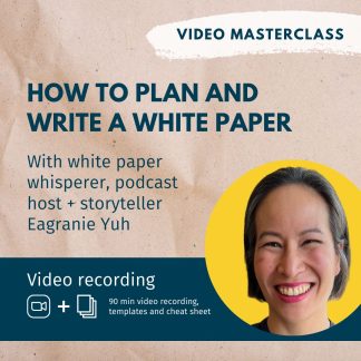 How to plan and write a white paper with Eagranie Yuh